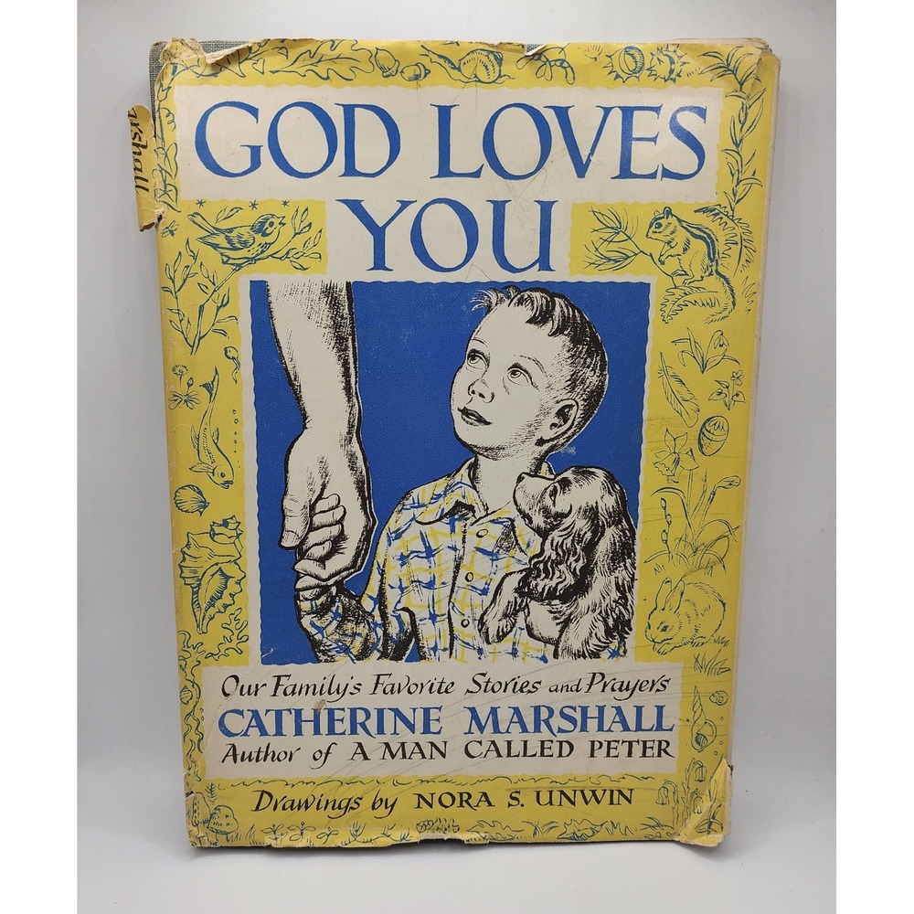 God Loves You by Catherine Marshall‎ Nora S Unwin Hardcover Dustjacket 1953